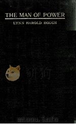 THE MAN OF POWER   1916  PDF电子版封面     