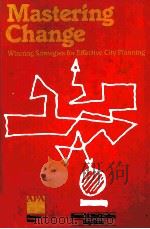 MASTERING CHANGE:WINNING STRATEGIES FOR EFFECTIVE CITY PLANNING（1988 PDF版）