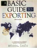 A BASIC GUIDE TO EXPORTING 1998 EDITION 1998 PDF电子版封面