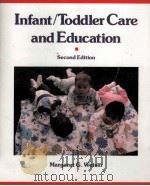 INFANT/TODDLER CARE AND EDUCATION SECOND EDITION 1991 PDF电子版封面