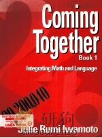 COMING TOGETHER BOOK 1:INTEGRATING MATH AND LANGUAGE 1994 PDF电子版封面
