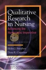QUALITATIVE RESEARCH IN NURSING:ADVANCING THE HUMANISTIC IMPERATIVE SECOND EDITION 1999 PDF电子版封面