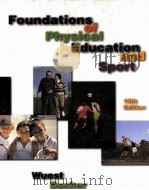 FOUNDATIONS OF PHYSICAL EDUCATION AND SPORT 13TH EDITION（1999 PDF版）