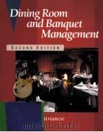 DINING ROOM AND BANQUET MANAGEMENT SECOND EDITION 1997 PDF电子版封面