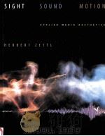 SIGHT SOUND MOTION:APPLIED MEDIA AESTHETICS THIRD EDITION（1999 PDF版）