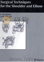 Surgical Techniques for the shoulder and Elbow PDF电子版封面 1588900886 F.Alan Barber