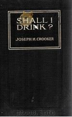 SHALL I DRINK?（1914 PDF版）
