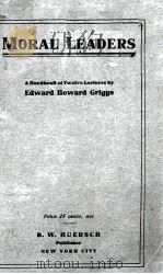 MORAL LEADERS（1905 PDF版）