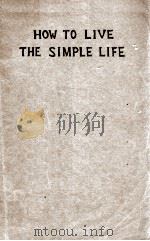 HOW TO LIVE THE SIMPLE LIFE PDF电子版封面 CAKVIN PATER