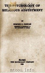 THE PSYCHOLOGY OF RELIGIOUS ADJUSTMENT（1929 PDF版）