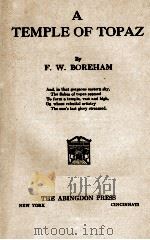 A TEMPLE OF TOPAZ 1928 PDF电子版封面 F.W.BOREHAM