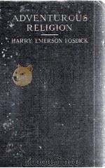 ADVENTUROUS RELIGION and Other essays（1926 PDF版）