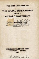 THE SOCIAL IMPLICATIONS OF THE OXFORD MOVEMENT 1933 PDF电子版封面