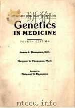 THOMPSON & THOMPSON Genetics IN MEDICINE FOURTH EDITION 1986 PDF电子版封面 0721688543
