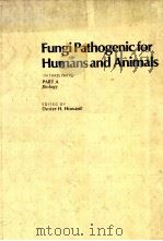 FungiPathogenic for Humans and Animals PART A PDF电子版封面 0824718755 Dexter H.Howard