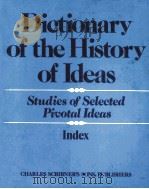 Dictionary of the History of Ideas Studies of Selected pivotal Ideas Index PDF电子版封面