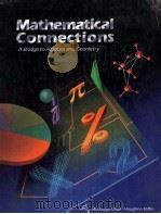 MATHEEMATICAL CONNECTION:A BRIDGE TO ALGEBRA AND GEOMETRY 1992 PDF电子版封面