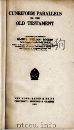 CUNEIFORM PARALLELS TO THE OLD TESTAMENT 1912 PDF电子版封面