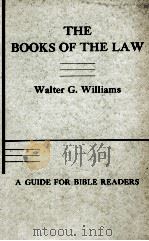 THE BOOKS OF THE LAW     PDF电子版封面    Walter G.Williams 