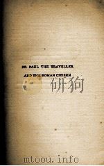ST. PAUL THE TRAVELLER AND THE ROMAN CITIZEN 1906 PDF电子版封面