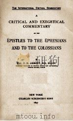A CRITICAL AND EXEGETICAL COMMENTARY ON THE EPISTLE TO THE EPHESIANS AND TO THE COLOSSIANS 1897 PDF电子版封面