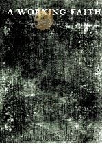 A WORKING FAITH（1926 PDF版）