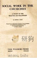 SOCIAL WORK IN THE CHURCHES（1922 PDF版）