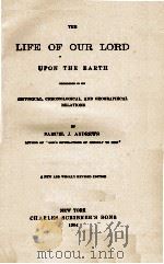THE LIFE OF OUR LORD UPON THE EARTH（1904 PDF版）