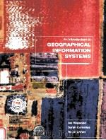 AN INTRODUCTION TO GEOGRAPHICAL INFORMATION SYSTEMS（1998 PDF版）