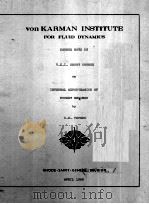 VON KARMAN INSTITUTE FOR FLUID DYNAMICS 1966 PDF电子版封面 C.E.PETERS