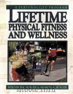 LIFETIME PHYSICAL FITNESS AND WELLNESS:A PERSONALIZED PROGRAM THIRD EDITION（1992 PDF版）