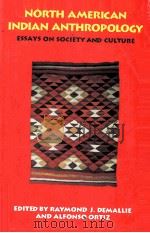 NORTH AMERICAN INDIAN ANTHROPOLOGY:ESSAYS ON SOCIETY AND CULTURE（1994 PDF版）
