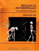BIOLOGICAL ANTHROPOLOGY:AN INTRODUCTORY READER（1998 PDF版）