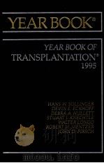 THE YEAR BOOK OF TRANSPLANTATION 1995 EDITION 1995 PDF电子版封面