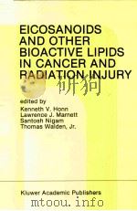 EICOSANOIDS AND OTHER BIOACTIVE LIPIDS IN CANCER AND RADIATION INJURY（1991 PDF版）