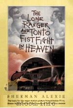 THE LONE RANGER AND TONTO FISTFIGHT IN HEAVEN 1993 PDF电子版封面