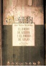 EL ZORRO DE ARRIBA Y EL ZORRO DE ABAJO 1990 PDF电子版封面 EVE-MARIE FELL