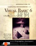 INTRODUCTION TO COMPUTER PROGRAMMING WITH VISUAL BASIC 6:A PROBLEM-SOLVING APPROACH 1999 PDF电子版封面