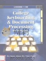 COLLEGE KEYBOARDING & DOCUMENT PROCESSING FOR WINDOWS TM 8TH EDITION LESSONS 1-60 1997 PDF电子版封面 SCOT OBER AND OTHERS
