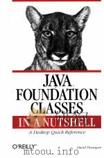 JAVA FOUNDATION CLASSES IN A NUTSHELL   1999  PDF电子版封面     