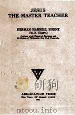 JESUS THE MASTER TEACHER（1922 PDF版）