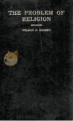 THE PROBLEM OF RELIGION 1911 PDF电子版封面