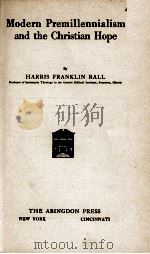 Modern  Premillennialism  and  the  Christian Hope（1920 PDF版）