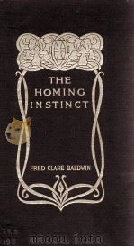 THE HOMING IN STINCT 1913 PDF电子版封面