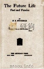 The Future Life Fact and Fancies（1921 PDF版）