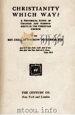 CHRISTIANITY WHICH WAY? 1925 PDF电子版封面