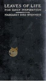 LEAVES OF LIFE FOR DAILY INSPIRATION（1914 PDF版）