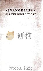 EVANGELISM FOR THE WORLD TODAY（ PDF版）