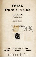 THESE THINGS ABIDE（1940 PDF版）