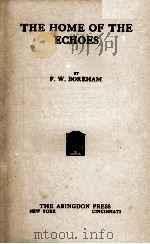 THE HOME OF THE ECHOES（1921 PDF版）